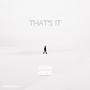 That's It (feat. Fantom) [Explicit]