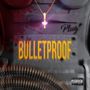 Bulletproof (Explicit)