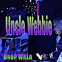 Uncle Webbie (Explicit)