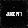 Juice Pt. 1 (feat. KOOLMONEY) [Explicit]