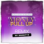 Money Pull Up (Snight B Remix)