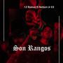 Son Rangos (feat. Nelson Jr 03) [Explicit]