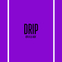 Drip