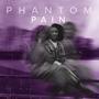 Phantom Pain (Explicit)
