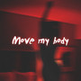 Move My Body