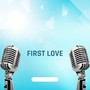 First Love