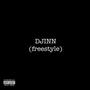 DJINN (freestyle) [Explicit]