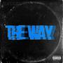 The Way (Explicit)