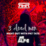 3 DEAD MEN (Explicit)