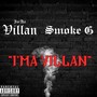 I'ma Villan (feat. Smoke G) [Explicit]