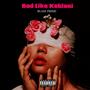 Bad Like Kehlani (Explicit)