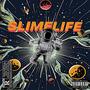 SLIMELIFE (Explicit)