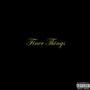 Finer Things (Explicit)