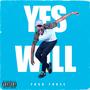 Yes I Will (Explicit)