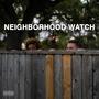 Neighborhood Watch (Explicit)