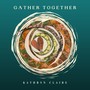 Gather Together