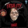 Fatality (RIP Daliko) [Explicit]