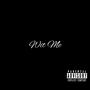 Wit Me (Explicit)