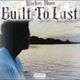 Built To Last (Explicit)