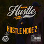 Hustle Mode 2 (Explicit)