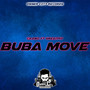 Buba Move (Explicit)