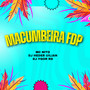 MACUMBEIRA FDP (Remix) [Explicit]