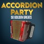 Accordion Party - 50 Golden Greats