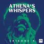 Athena's Whispers: Episode 5