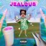 jealous (Explicit)