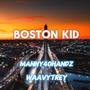 Boston Kid (feat. Manny40handz) [Explicit]