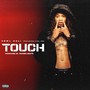 TOUCH (feat. KING JMO) [Explicit]