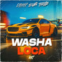 Washa Loca RKT (Remix)