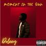 Moment In The Sun (M.I.T.S) [Explicit]