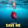 Save Me (Explicit)