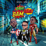 Bam Bam Bam (Explicit)