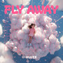 Fly Away