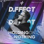 Holding on to Nothing (Explicit)