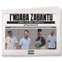 I'Ndaba Zabantu (feat. SLIG, Nomthii & Nngwana_rsa)