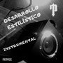 Desarrollo Estilístico (Instrumental)