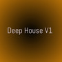 Deep House V1 (Vol 1)