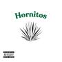 Hornitos (Explicit)