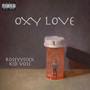 Oxy Love (Explicit)