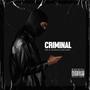 Criminal (Explicit)