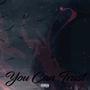 You Can Trust (Explicit)