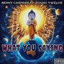 What You Saying (Explicit)