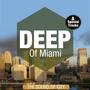 Deep Miami