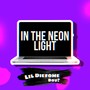 In the Neon Light (Explicit)