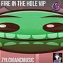 FIRE IN THE HOLE VIP (Explicit)