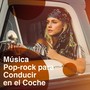 Música Pop-Rock Para Conducir En El Coche