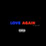 LOVE AGAIN (Explicit)